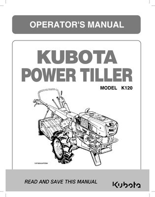 Kubota #63891-61213 K120 Power Tiller Operators Manual
