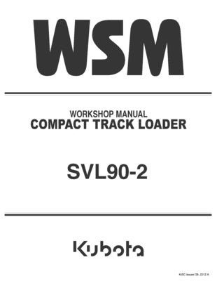 Kubota #RY911-21350 SVL90-2 Work Shop Manual