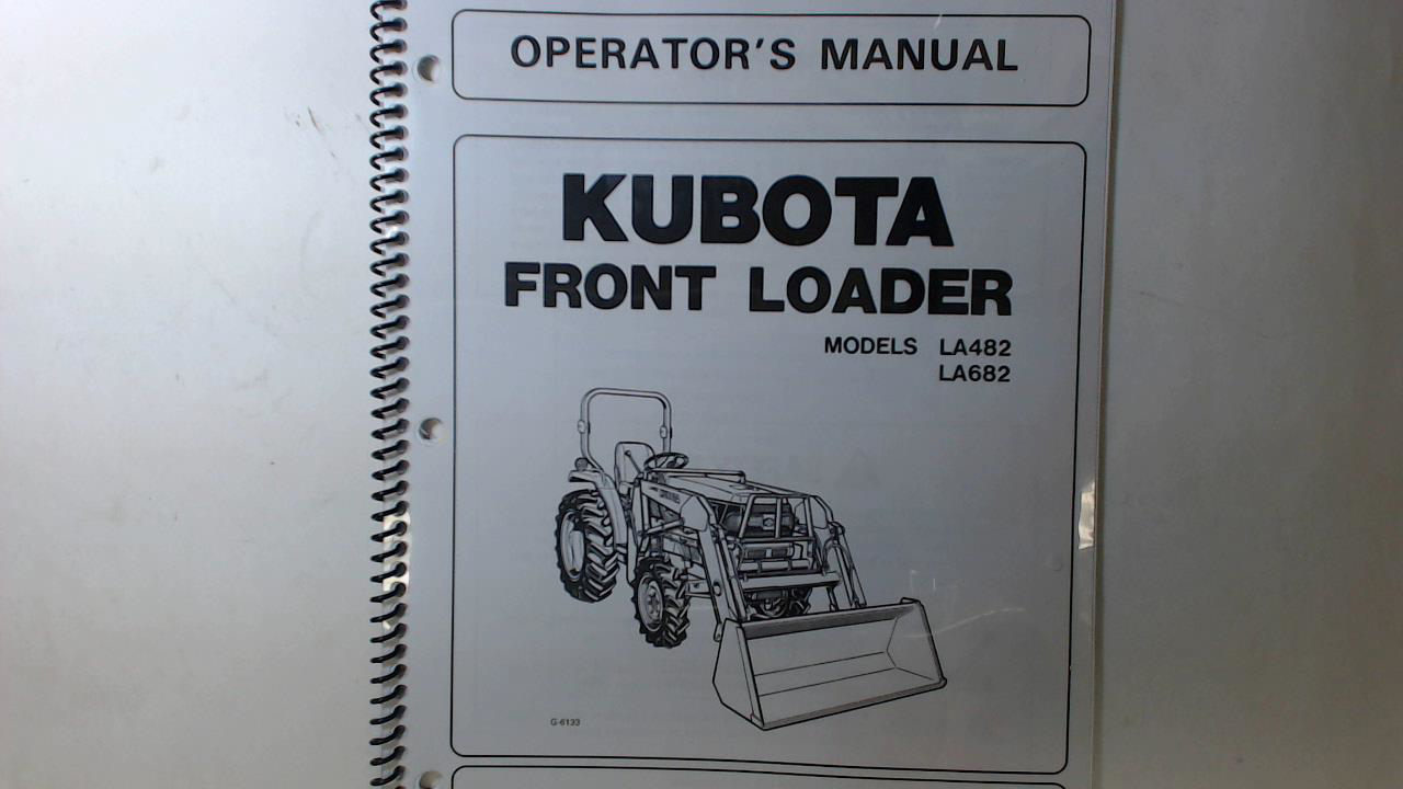 Kubota #7J243-69113 LA482, LA682 Owners Manual