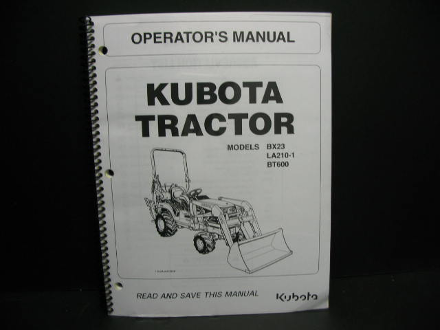 Kubota #K2591-71224 BX23 w/ LA210 Loader & BT600 Backhoe Operators Manual