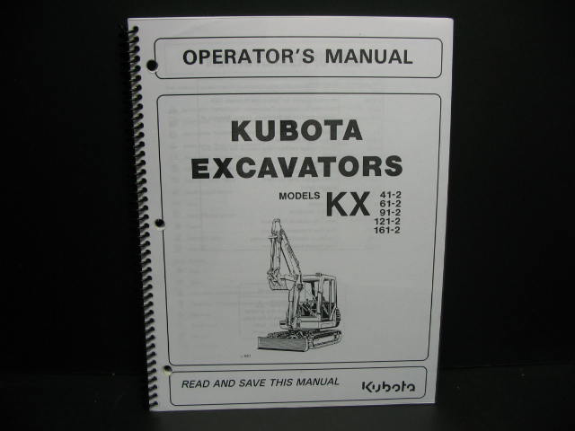 Kubota #RC408-81244 KX41-2 KX61-2 KX91-2 KX121-2 KX161-2 Operators Manual