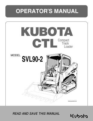 Kubota #V0621-58114 SVL90-2 CTL Operators Manual